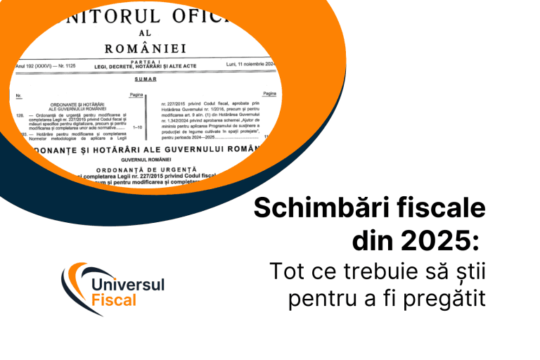 Schimbări fiscale și legislative din 2025: Tot ce trebuie să știi pentru a fi pregătit