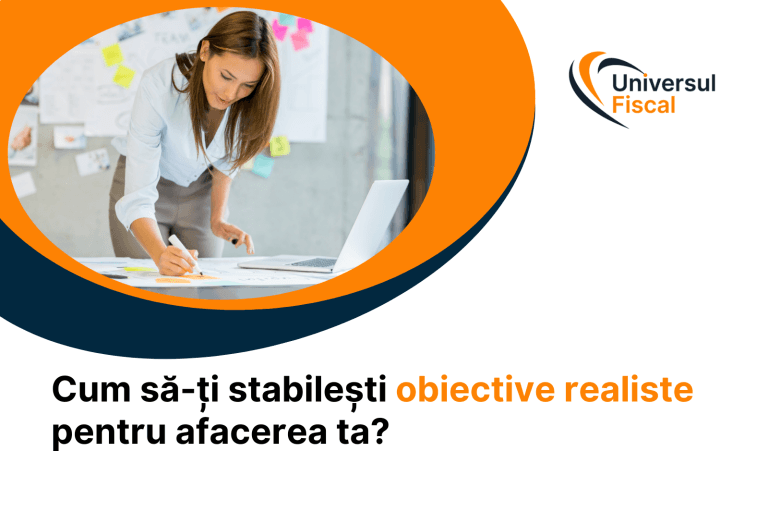 Cum să-ți stabilești obiective realiste pentru afacerea ta în 2025?