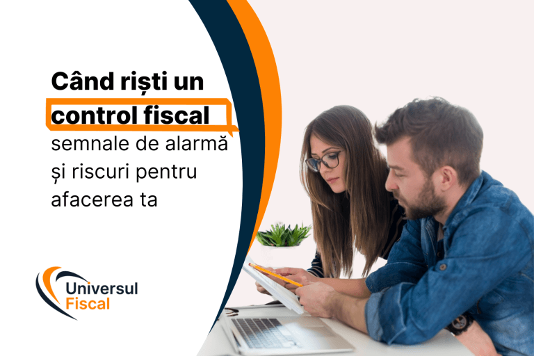 Când riști un control fiscal: semnale de alarmă și riscuri pentru afacerea ta