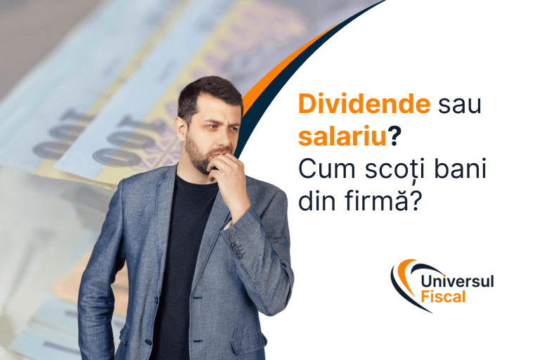 Dividende sau salariu? Care este cea mai eficientă metodă de a scoate bani din firmă?